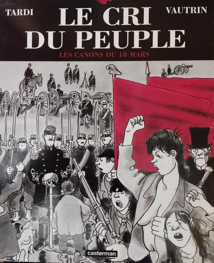 Le cri du peuple, Boeken, Stripverhalen, Zo goed als nieuw, Meerdere stripboeken, Ophalen of Verzenden