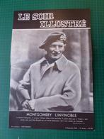 Montgomery l'invincible - supplément Soir Illustré - 1944, Journal ou Magazine, 1940 à 1960, Enlèvement ou Envoi