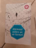 Boektopper , Allemaal willen we de hemel. 14+, Boeken, Ophalen of Verzenden