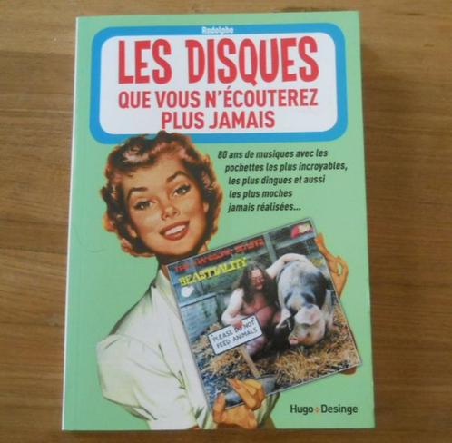 Les disques que vous n' écouterez plus jamais, Boeken, Muziek, Gelezen, Ophalen of Verzenden