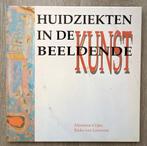 Huidziekten in de beeldende kunst 1992 Oplage 6500 ex, Ophalen of Verzenden, Gelezen, Schilder- en Tekenkunst