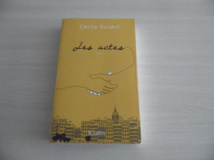 LES ACTES       CÉCILE GUIDOT, Boeken, Romans, Zo goed als nieuw, Europa overig, Ophalen of Verzenden