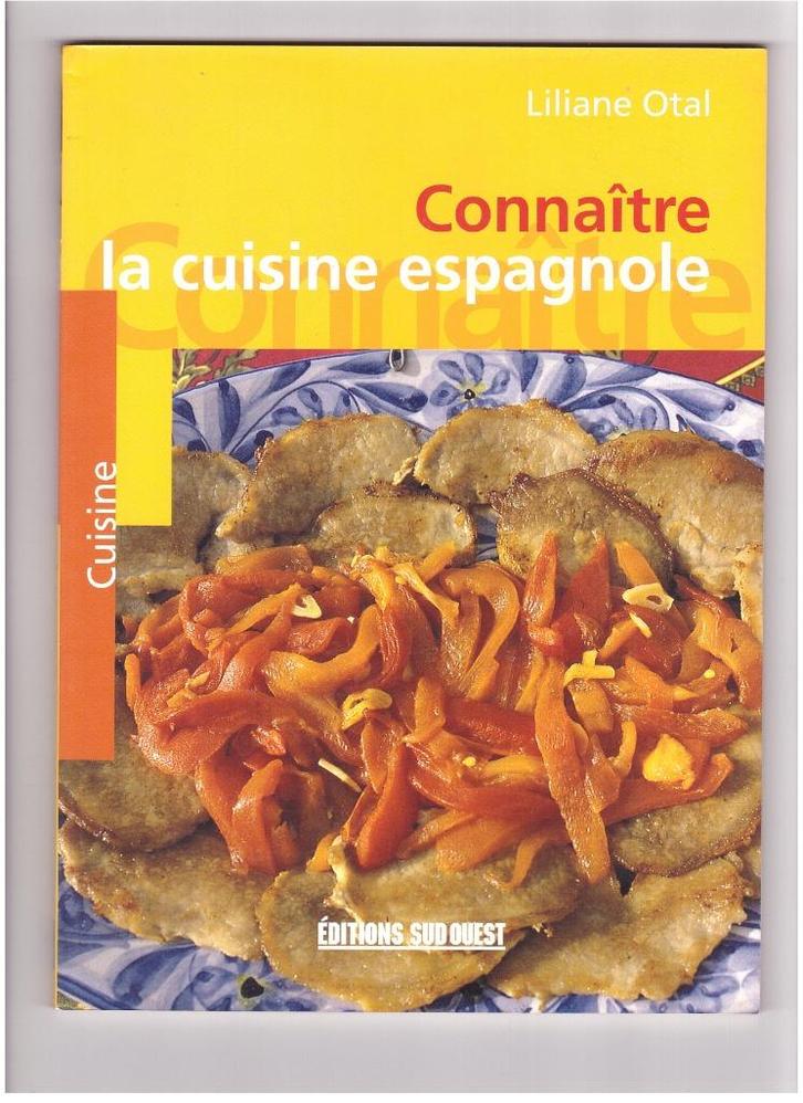 Livre de cuisine - Connaître la cuisine espagnole, Boeken, Kookboeken, Zo goed als nieuw, Ophalen of Verzenden