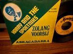 Zolang Voorbij - Abracadabra, 7 inch, Single, Ophalen of Verzenden, Zo goed als nieuw