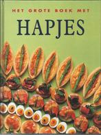 Het grote boek met hapjes kookboek hapjes en tapas hardcover, Enlèvement ou Envoi, Comme neuf
