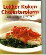 Lekker koken Cholesterolarm lekkerlicht vetarmVanBlijdesteyn, Ophalen of Verzenden, Zo goed als nieuw