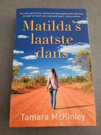 Tamara McKinley - Matilda's laatste dans, Ophalen of Verzenden, Zo goed als nieuw