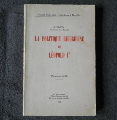 La politique religieuse de Léopold Ier (A. Simon), Boeken, Geschiedenis | Nationaal, Gelezen, Ophalen of Verzenden