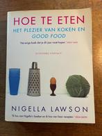 Nigella Lawson 'Hoe te eten', Boeken, Gelezen, Ophalen of Verzenden, Nigella Lawson, Gezond koken