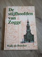 De stijfhoofden van Zogge, Comme neuf, Enlèvement ou Envoi