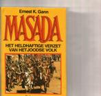 Masada ernest k. Gann 317 blz, Boeken, Ophalen of Verzenden, Zo goed als nieuw