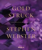 GOLDSTRUCK: a Life Shaped by Jewellery by Stephen Webster, Boeken, Kunst en Cultuur | Fotografie en Design, Ophalen of Verzenden