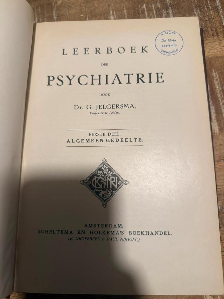 Leerboek der psychiatrie door Dr. G. Jelgersma *1e deel:, Livres, Psychologie, Utilisé, Autres sujets/thèmes, Enlèvement ou Envoi