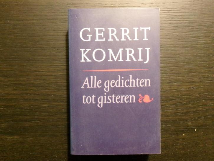 Alle gedichten tot gisteren  -Gerrit Komrij-  Gesigneerd!!!!, Boeken, Gedichten en Poëzie, Ophalen of Verzenden