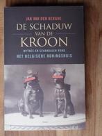 De schaduw van de kroon, Livres, Histoire nationale, Comme neuf, Jan Van Den Berghe, Enlèvement ou Envoi
