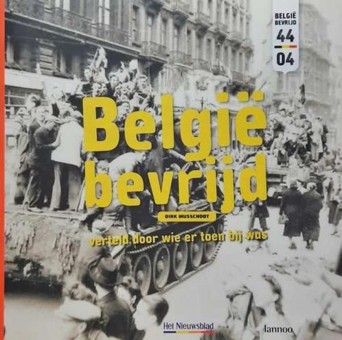 Boek: België bevrijd, Boeken, Oorlog en Militair, Gelezen, Algemeen, Tweede Wereldoorlog, Ophalen of Verzenden