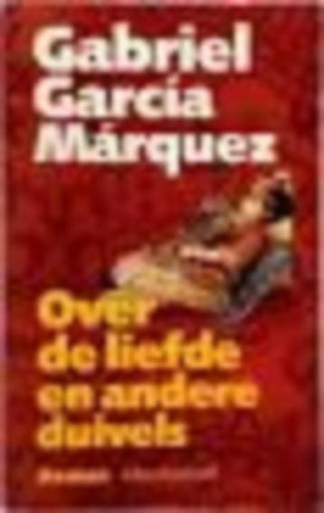 Over de liefde en andere duivels Gabriel Garcia Marquez beschikbaar voor biedingen