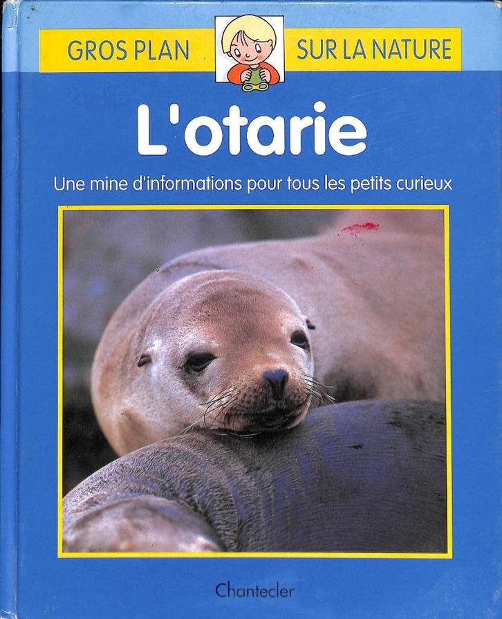 "Gros plan sur la nature : L’otarie", Livres, Livres pour enfants | 4 ans et plus, Comme neuf, Non-fiction, 5 ou 6 ans, Garçon ou Fille