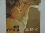 Ann Christy - Jij En Ik (1981), Cd's en Dvd's, Vinyl Singles, Ophalen of Verzenden, Single