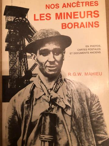 Nos ancêtres les mineurs borains par Mahieu M