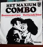 GEZOCHT: Het Maxium Combo – Dansen Met Jou / Hollands Bier, Ophalen of Verzenden, Single
