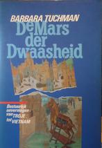 De Mars der Dwaasheid. Bestuurlijk onvermogen van Troje tot, Boeken, Ophalen of Verzenden