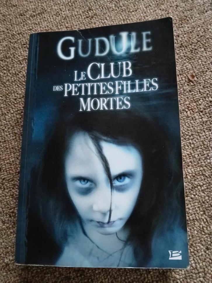 gudule le club des petites filles mortes, Boeken, Romans, Ophalen of Verzenden