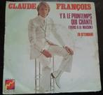 Vinyl 45trs- Claude François- y'a le printemps qui chante, Utilisé, Enlèvement ou Envoi
