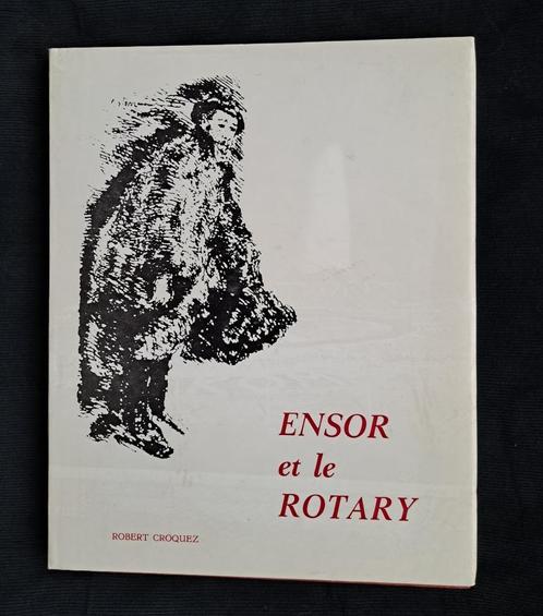 James Ensor et le Rotary Robert Croquez, 17/30 + lithographi, Antiquités & Art, Art | Peinture | Classique, Enlèvement ou Envoi