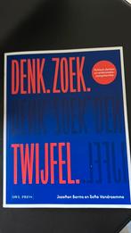 Jozefien Borms - Denk. Zoek. Twijfel, Ophalen of Verzenden, Zo goed als nieuw, Nederlands, Jozefien Borms; Sofie Vandroemme