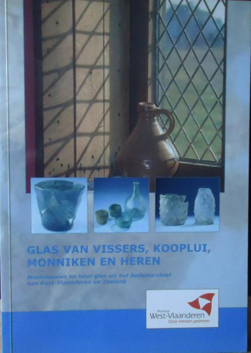 Glas van vissers, kooplui, monniken en heren. Middeleeuws en, Boeken, Geschiedenis | Stad en Regio, Ophalen of Verzenden