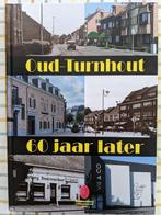 BOEK Oud-Turnhout 60 jaar later, 20e eeuw of later, Ophalen of Verzenden, Zo goed als nieuw, Heemk kring Corsendonca