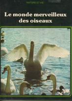 Le monde merveilleux des oiseaux Hakkaart Carla, Livres, Science, Utilisé, Enlèvement ou Envoi, Carla Hakkaart, Sciences naturelles