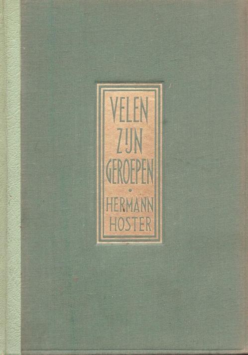 VELEN ZIJN GEROEPEN - HERMANN HOSTER (DOKTERSROMAN), Boeken, Romans, Gelezen, Nederland, Ophalen of Verzenden