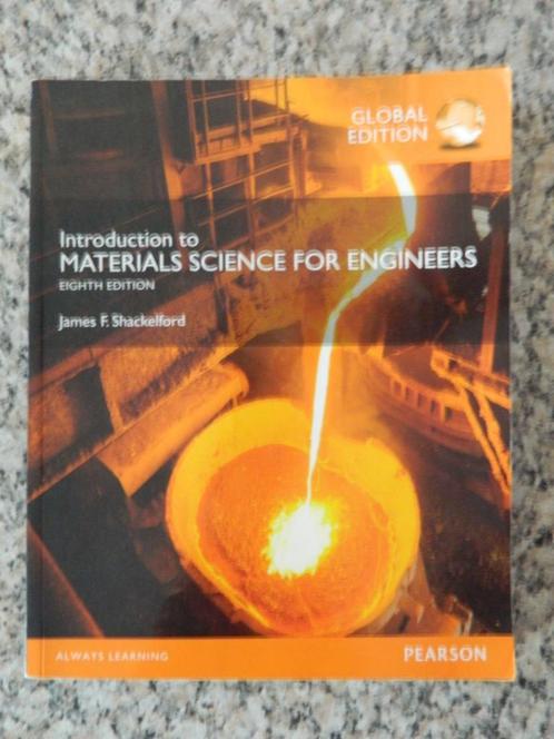 engels boek 'Introduction to Materials Science for engineers, Boeken, Studieboeken en Cursussen, Zo goed als nieuw, Hoger Onderwijs