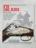 FN 100 ans : Histoire d'une grande entreprise liégeoise 1889, Boeken, Ophalen of Verzenden, Gelezen, Auguste Francotte