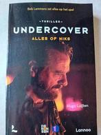 Hugo Luijten   UNDERCOVER alles of niets, Boeken, Ophalen of Verzenden, Zo goed als nieuw, Hugo Luijten