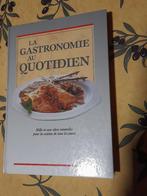 La gastronomie au quotidien, Boeken, Ophalen of Verzenden, Gelezen