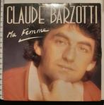 Vinyl 45trs- Claude barzotti- ma femme, Ophalen of Verzenden, Gebruikt