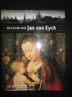 De Eeuw van Jan van Eyck, Boeken, Ophalen of Verzenden, Zo goed als nieuw, Schilder- en Tekenkunst