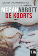 Te Koop Boek DE KOORTS Megan Abbott, Enlèvement ou Envoi, Megan Abbott, Utilisé, Amérique