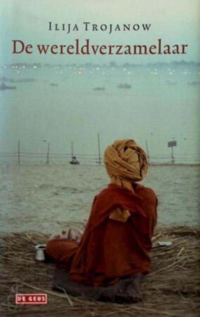 boek: de wereldverzamelaar - Ilija Trojanow - NIEUWSTAAT, Boeken, Literatuur, Nieuw, Ophalen of Verzenden