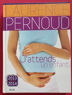 Livre “J’attends un enfant” - Laurence Pernoud, Gelezen, Ophalen of Verzenden, Zwangerschap en Bevalling