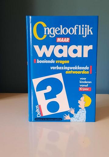 Boek Deltas "Ongelooflijk maar waar"  beschikbaar voor biedingen