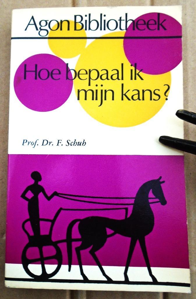 Hoe bepaal ik mijn kans? - 1964 - F. Schuh, Boeken, Overige Boeken, Gelezen, Ophalen of Verzenden