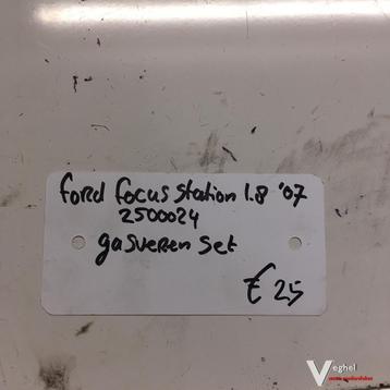 Ford Focus Station 1.8 2007 Wagennr 2500024  Gasveren set ac beschikbaar voor biedingen