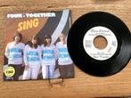 Vinyl single Four - Together – Sing, Enlèvement ou Envoi, Single, Comme neuf, Pop