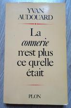 La connerie n'est plus ce qu'elle était, Boeken, Essays, Columns en Interviews, Gelezen, Yvan Audouard, Ophalen of Verzenden, Eén auteur