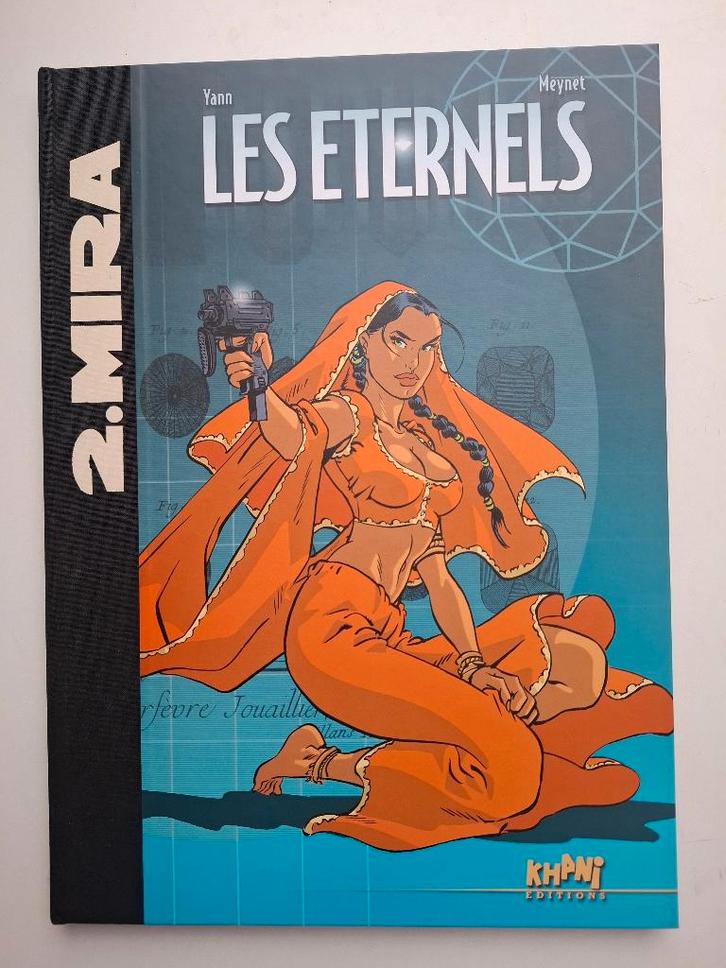 TT LES ETERNELS TOME 2 "MIRA" KHANI MEYNET 500ex+XL, Livres, BD, Comme neuf, Une BD, Enlèvement ou Envoi