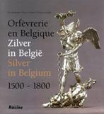 Zilver in België - Orfèvrerie en Belgique 1500-1800, Piet Baudouin,  ea, Nieuw, Ophalen of Verzenden, Overige onderwerpen